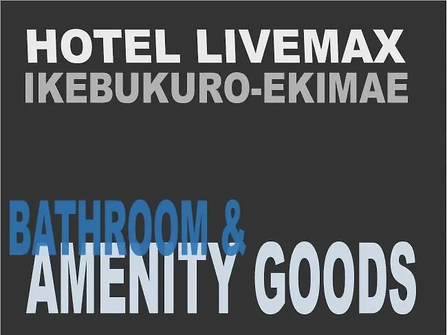 Hotel Livemax Ikebukuro Ekimae Prefektura Tokio